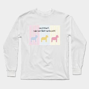 Life Is Short Ride Your Best Horse First Long Sleeve T-Shirt